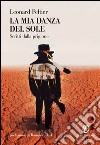 La mia danza del sole: Scritti dalla prigione. E-book. Formato EPUB ebook