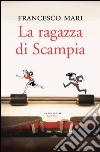 La ragazza di Scampia. E-book. Formato PDF ebook