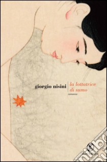 La lottatrice di sumo. E-book. Formato PDF ebook di Giorgio Nisini