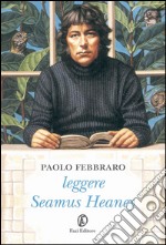 Leggere Seamus Heaney. E-book. Formato EPUB ebook