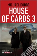 House of Cards 3 Atto finale. E-book. Formato EPUB ebook