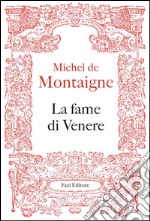 La fame di Venere. E-book. Formato EPUB ebook