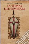 La tomba del templare. E-book. Formato EPUB ebook