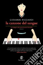 La canzone del sangue: La sesta indagine del Commissario Ponzetti. E-book. Formato EPUB ebook