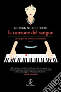 La canzone del sangue: La sesta indagine del Commissario Ponzetti. E-book. Formato PDF ebook di Giovanni Ricciardi