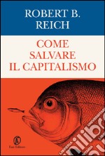 Come salvare il capitalismo. E-book. Formato EPUB