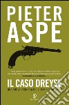 Il caso Dreyse. E-book. Formato PDF ebook