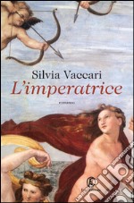 L'imperatrice. E-book. Formato EPUB