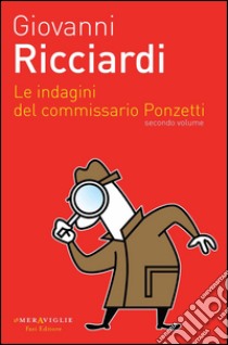 Le indagini del commissario Ponzetti 2. E-book. Formato PDF ebook di Giovanni Ricciardi