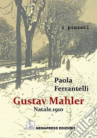 Gustav Mahler, Natale 1910. E-book. Formato EPUB ebook