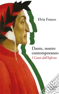 Dante, nostro contemporaneoI canti dell'Inferno. E-book. Formato EPUB ebook