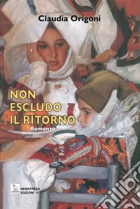 Non escludo il ritorno. E-book. Formato EPUB ebook