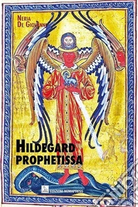 Hildegard Prophetissa. E-book. Formato EPUB ebook