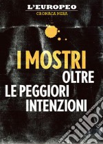 I mostri. E-book. Formato EPUB ebook