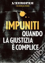 Impuniti. E-book. Formato EPUB ebook