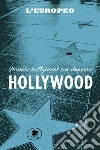 Quando Hollywood era davvero Hollywood. E-book. Formato EPUB ebook di AA.VV.