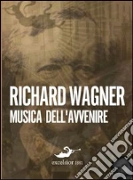 Musica dell'avvenire. E-book. Formato EPUB