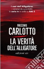 La verità dell'alligatore. E-book. Formato EPUB ebook