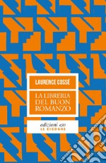 La libreria del buon romanzo. E-book. Formato EPUB ebook