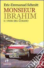 Monsieur Ibrahim e i fiori del Corano. E-book. Formato EPUB ebook