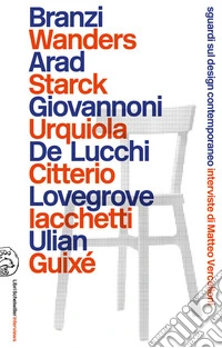 Sguardi sul design contemporaneo: Interviste di Matteo Vercelloni. E-book. Formato PDF ebook