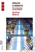 Interni o esterni: Per una nuova Carta d'Atene. E-book. Formato EPUB ebook