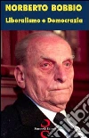 Liberalismo e democrazia. E-book. Formato PDF ebook