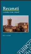 Recanati. La storia, l'arte, i musei. E-book. Formato PDF ebook
