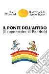 Il ponte dell&apos;affidoIl capomastro di Bensistà. E-book. Formato EPUB ebook