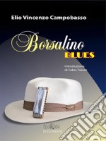 Borsalino Blues. E-book. Formato EPUB