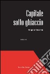 Capitale sotto ghiaccio. E-book. Formato EPUB ebook