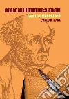 Omicidi infinitesimali: Giallo omeopatico. E-book. Formato EPUB ebook