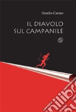 Il diavolo sul campanile. E-book. Formato EPUB ebook