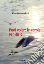 Puoi volar: Le parole per dirlo. E-book. Formato EPUB ebook