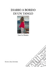 Diario a bordo di un tango. E-book. Formato EPUB ebook