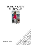 Diario a bordo di un tango. E-book. Formato EPUB ebook