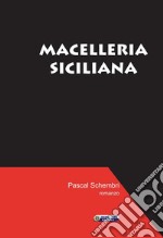Macelleria siciliana. E-book. Formato EPUB