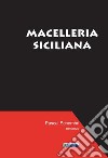 Macelleria siciliana. E-book. Formato EPUB ebook di Pascal Schembri