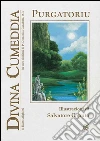 Divina Commedia in Siciliano: Divina Cumeddia - Purgatoriu: Traduzione in versi siciliani di P.D. Canalella. E-book. Formato EPUB ebook di Dante Alighieri