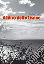 Il libro delle tisane. E-book. Formato EPUB ebook