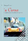 a Cursa: Tormento ed estasi di un pilota alla Targa Florio. E-book. Formato EPUB ebook