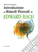 Introduzione ai rimedi floreali di Edward Bach. E-book. Formato EPUB ebook