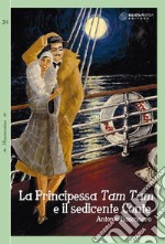 La Principessa Tam Tam e il sedicente contePepito Abatino e Joséphine Baker una favola d’altri tempi. E-book. Formato Mobipocket ebook