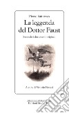 La leggenda del Dottor Faust: Secondo i documenti originali. E-book. Formato EPUB ebook