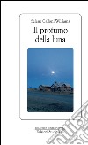 Il profumo della luna. E-book. Formato EPUB ebook