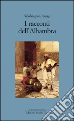 I racconti dell'Alhambra. E-book. Formato EPUB ebook