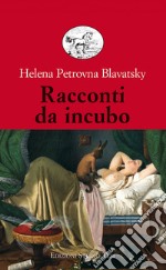 Racconti da incubo. E-book. Formato EPUB ebook