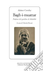 Bagh-i-muattar: Profumi dal giardino di Abdullah. E-book. Formato EPUB