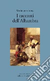 I racconti dell'Alhambra. E-book. Formato PDF ebook