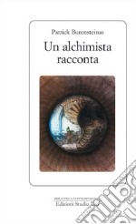 Un alchimista racconta. E-book. Formato EPUB ebook